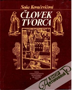 Človek tvorca - Kovačevičová Soňa