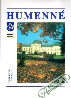 Dejiny Humenného - Fedič Vasiľ a kolektív