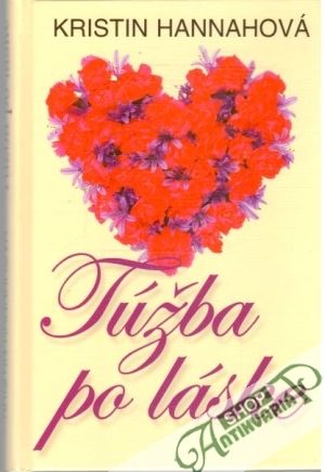 Túžba po láske - Hannahová Kristin