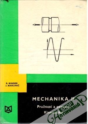 Mechanika II. - Binder R., Marunič J.