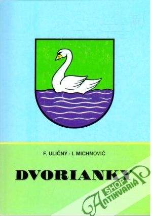 Dvorianky - Uličný F., Michnovič I.