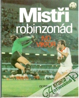 Mistři robinzonád - Viktor Ivo