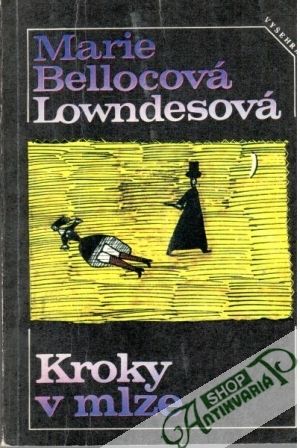 Kroky v mlze - Bellocová Lowndesová Marie