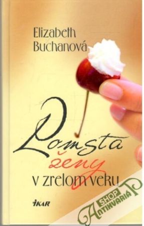 Pomsta ženy v zrelom veku - Buchanová Elizabeth