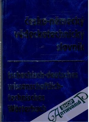 Česko - německý vědeckotechnický slovník - Kolektív autorov