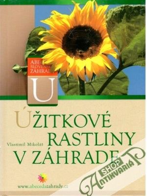 Úžitkové rastliny v záhrade - Mikoláš Vlastimil
