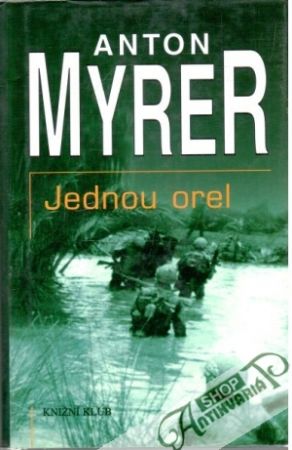 Jednou orel - Myrer Anton