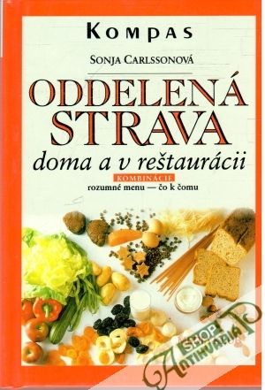 Oddelená strava doma a v reštaurácii - Carlssonová Sonja