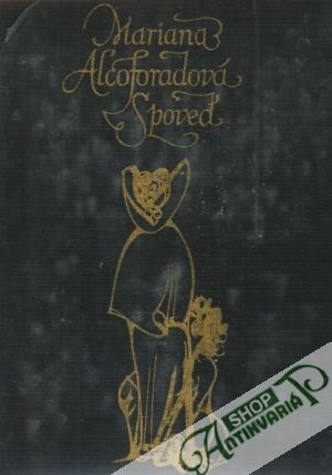 Spoveď - Alcoforadová Mariana