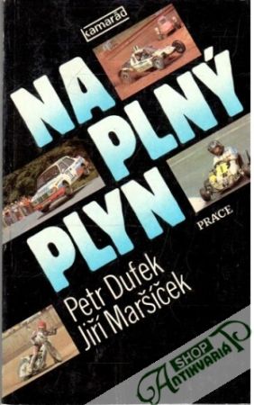 Na plný plyn - Dufek Petr, Maršíček Jiří