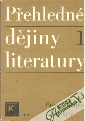 Přehledné dějiny literatury 1. - Balajka B. a kolektiv