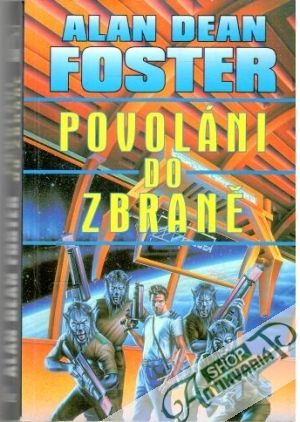 Povoláni do zbraně - Foster Alan Dean