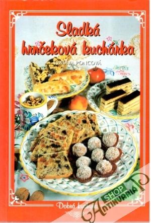 Sladká hrnčeková kuchárka - Poncová Svatava