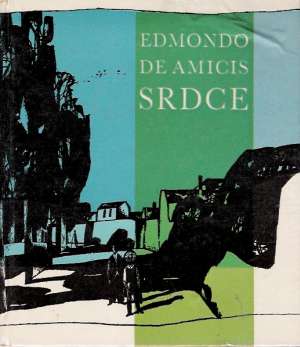 Srdce - Amicis Edmondo