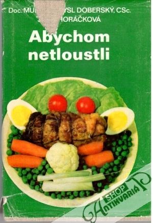 Abychom netloustli - Doberský, Horáčková