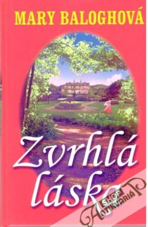Zvrhlá láska - Baloghová Mary
