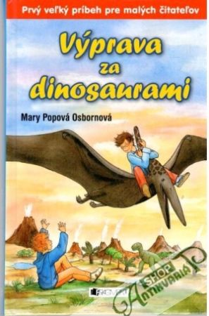 Výprava za dinosaurami - Popová Osbornová Mary