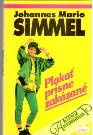 Plakať prísne zakázané - Simmel Johannes Mario