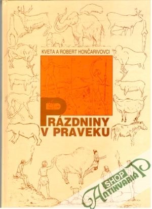 Prázdniny v praveku - Hončarivovci Kveta a Robert