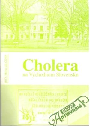 Cholera na východnom Slovensku - Jalčovik Michal