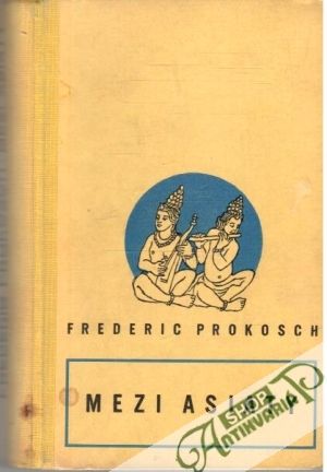 Mezi asiaty - Prokosch Frederic