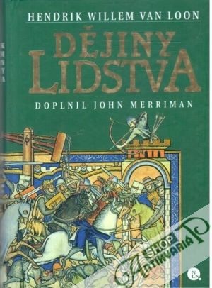 Dějiny lidstva - Van Loon Hendrik Willem