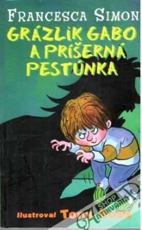 Grázlik Gabo a príšerná pestúnka - Simon Francesca