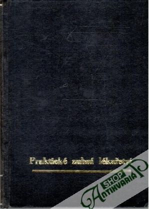 Praktické zubní lékařství 1966 - Kolektív autorov