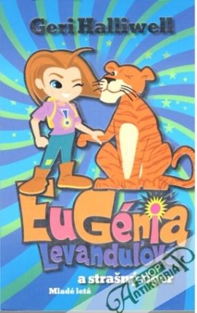 Eugénia Levanduľová a strašný tiger - Halliwell Geri