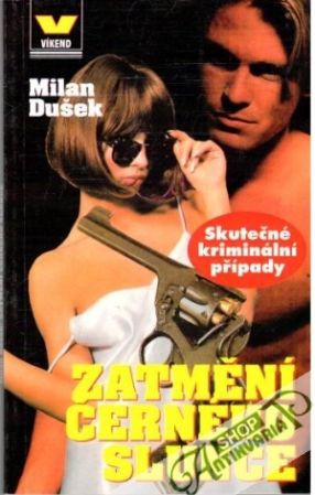 Zatmění černého slunce - Dušek Milan