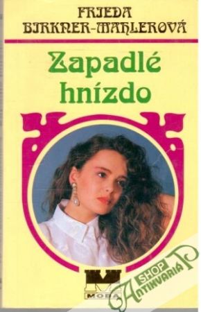 Zapadlé hnízdo - Birkner - Mahlerová Frieda