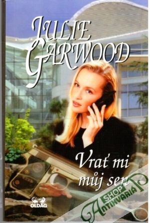 Vrať mi muj sen - Garwood Julie