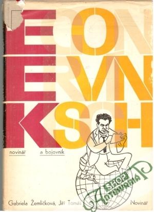 Egon Ervín Kisch - novinář a bojovník - Žemličková Gabriela, Tomáš Jiří
