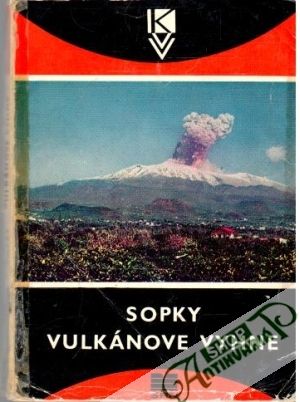 Sopky. Vulkánove vyhne - Vass Dionýz