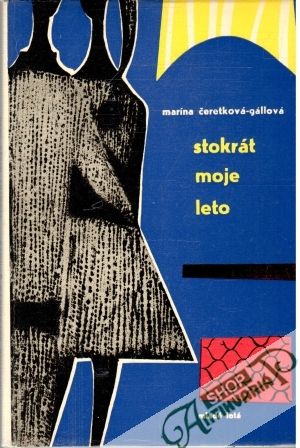 Stokrát moje leto - Čeretková- Gállová Marína