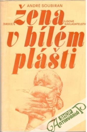 Žena v bílém plášti - Soubiran André