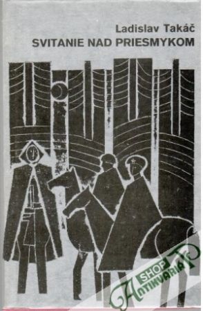 Svitanie nad priesmykom - Takáč Ladislav