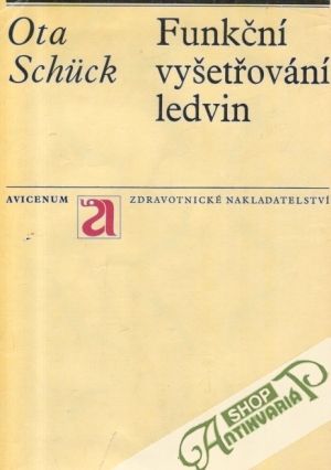 Funkční vyšetřování ledvin - Schück Ota