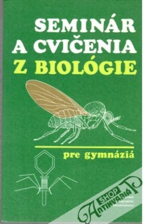 Seminár a cvičenia z biológie - Kolektív autorov