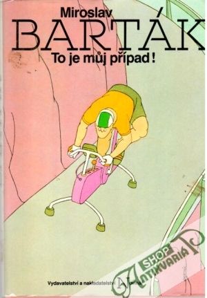 To je můj případ - Barták Miroslav