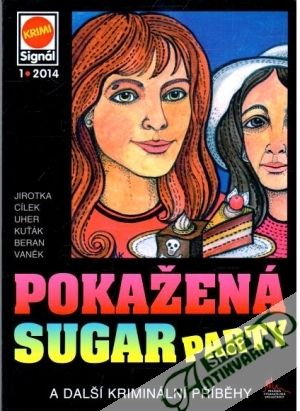 Pokažená sugar party - Kolektív autorov