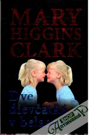 Dve dievčatká v belasom - Clark Mary Higgins
