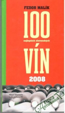 100 najlepších slovenských vín 2008 - Malík Fedor