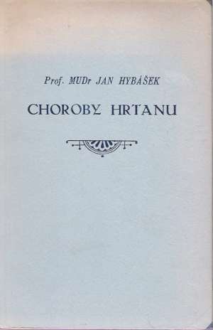 Choroby hrtanu - Hybášek Jan