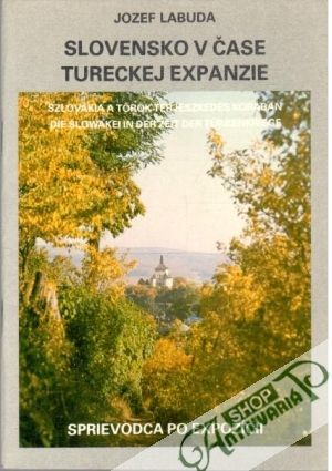 Slovensko v čase tureckej expanzie - Labuda Jozef