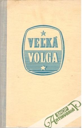 Veľká Volga - Kublickij G.