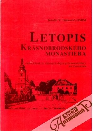 Letopis krásnobrodského monastiera - Timkovič Jozafát v.