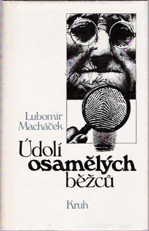 ÚDOLÍ OSAMĚLÝCH BĚŽCÚ - Macháček L.
