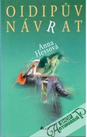 Oidipuv návrat - Hessová Anna
