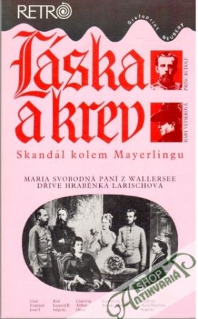 Láska a krev - Larischova Maria